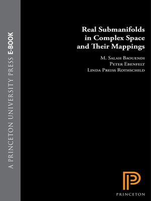 cover image of Real Submanifolds in Complex Space and Their Mappings